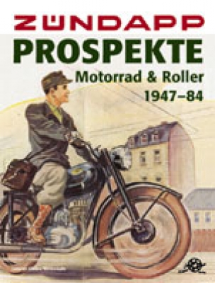 Johann Kleine Vennekate: ZÜNDAPP-Prospekte, Motorrad & Roller 1947-84